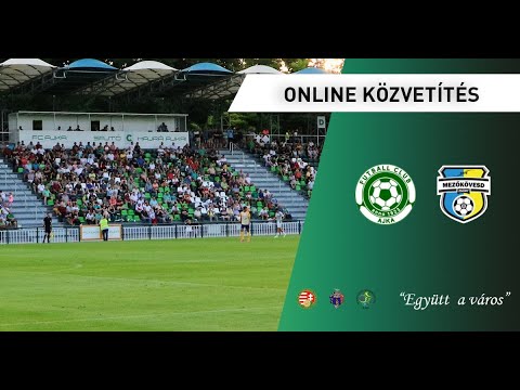 ONLINE: FC Ajka – Mezőkövesd Zsóry FC