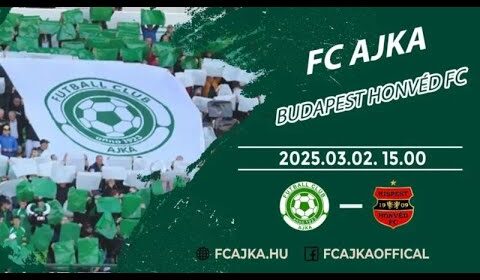 Nézd Élőben: FC Ajka- Budapest Honvéd